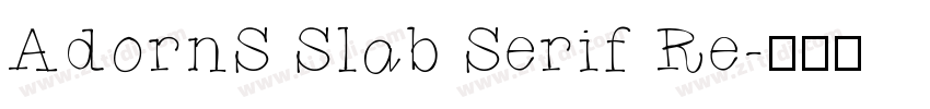 AdornS Slab Serif Re字体转换